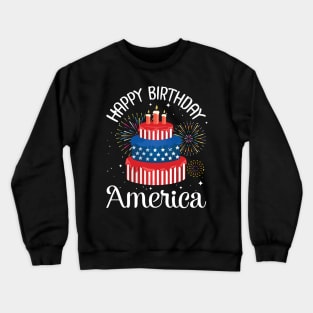 Big US Flag Birthday Cake And Fireworks Happy Birthday America Independence July 4th Day Crewneck Sweatshirt